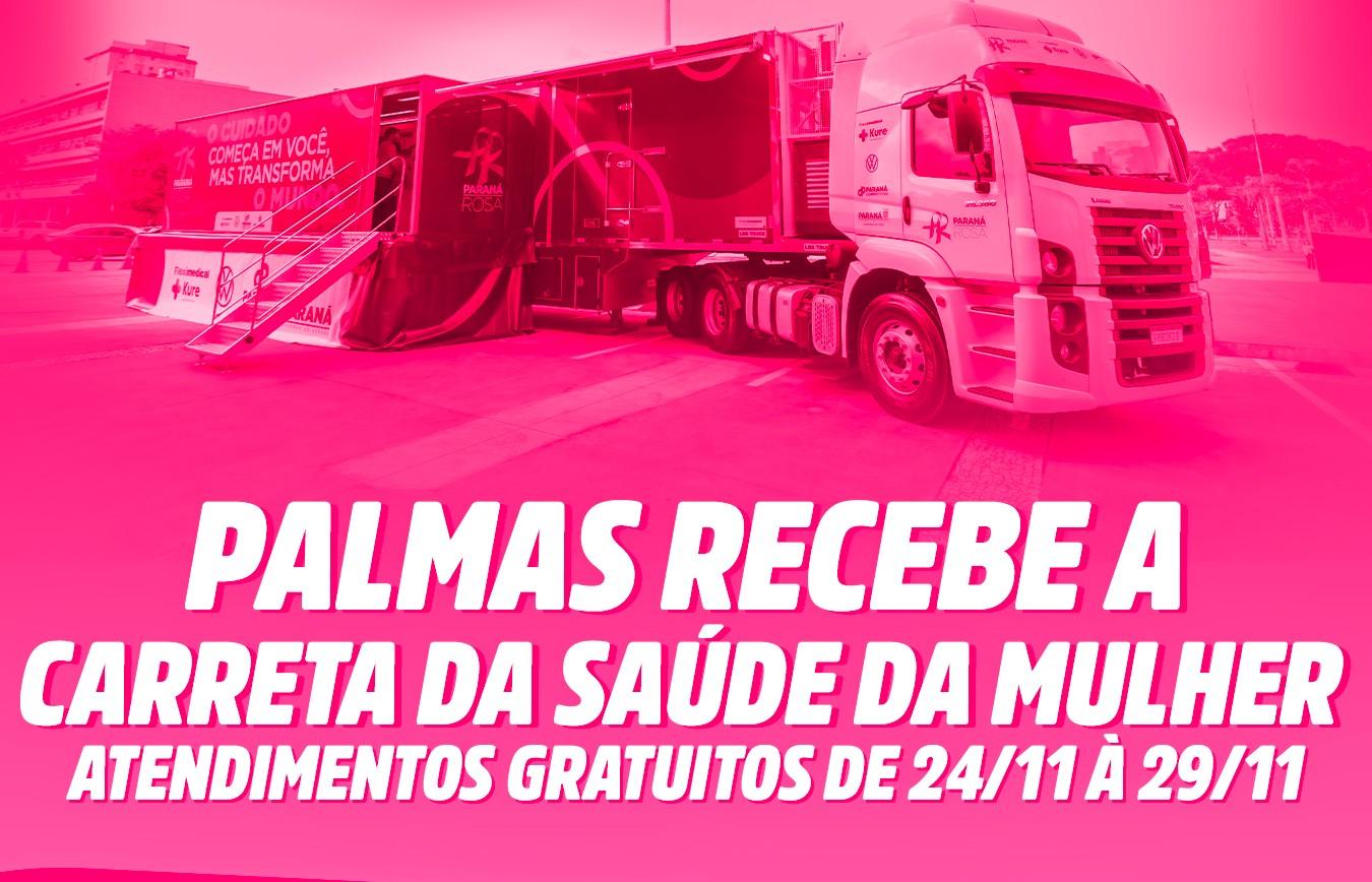 Saúde da mulher é prioridade na Carreta do programa Paraná Rosa que estará em Palmas