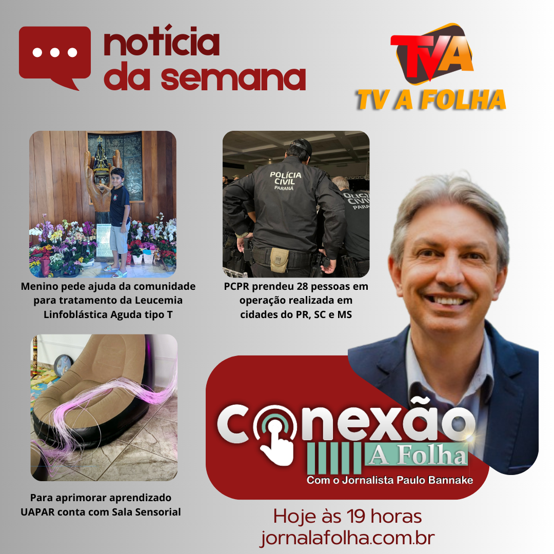 Hoje às 19h na sua TV A FOLHA www.jornalafolha.com.br