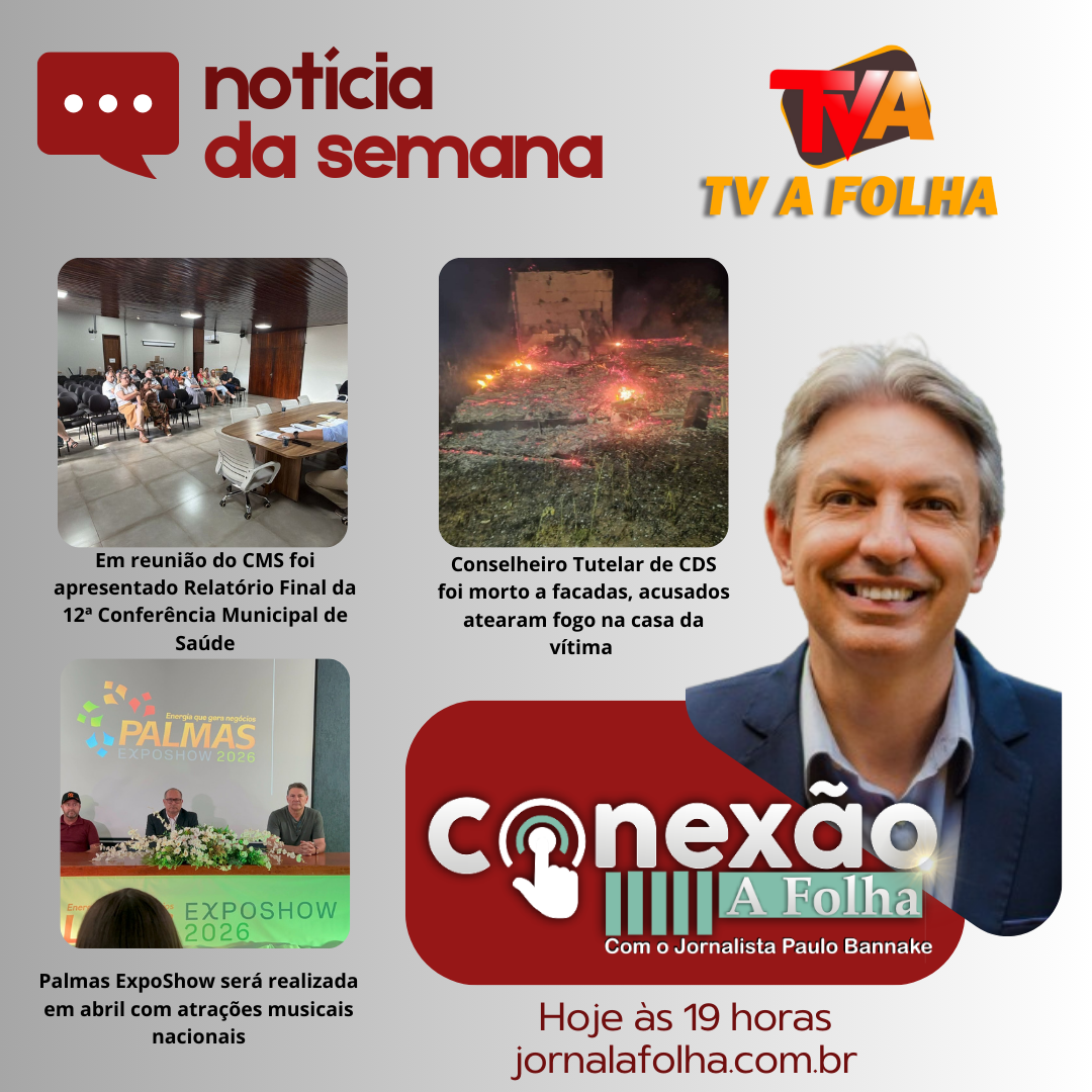Hoje às 19h na sua TV A FOLHA www.jornalafolha.com.br