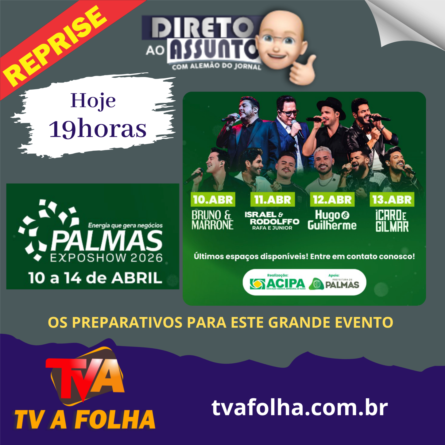 Hoje às 19h na sua TV A FOLHA www.jornalafolha.com.br