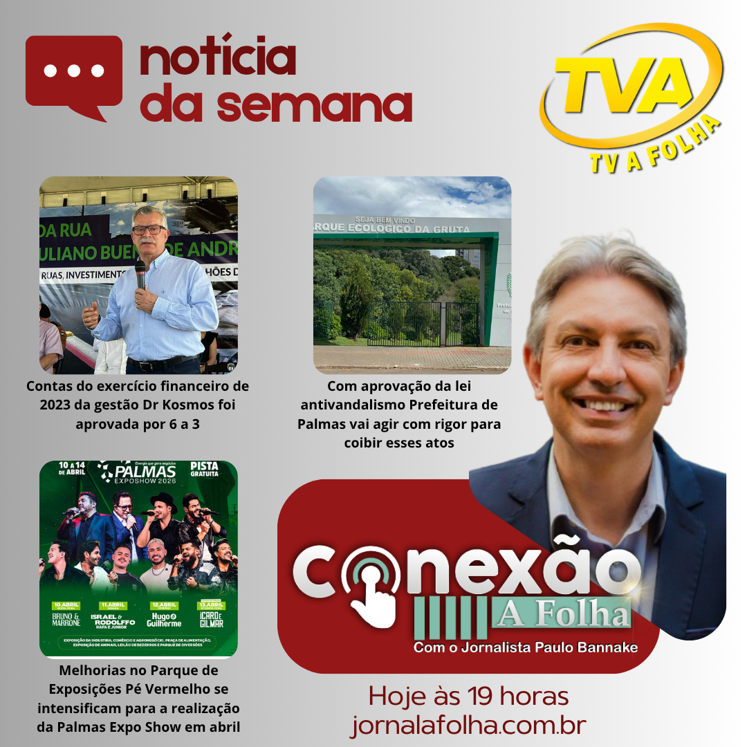 Hoje às 19h na sua TV A FOLHA www.jornalafolha.com.br