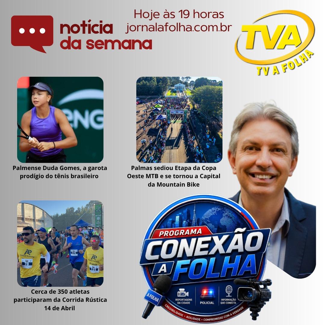 Hoje às 19h na sua TV A FOLHA www.jornalafolha.com.br