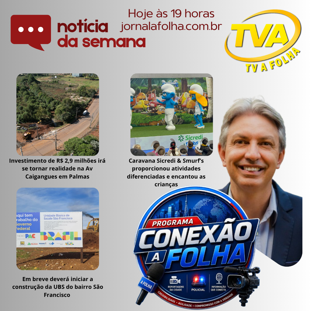 Hoje às 19h na sua TV A FOLHA www.jornalafolha.com.br