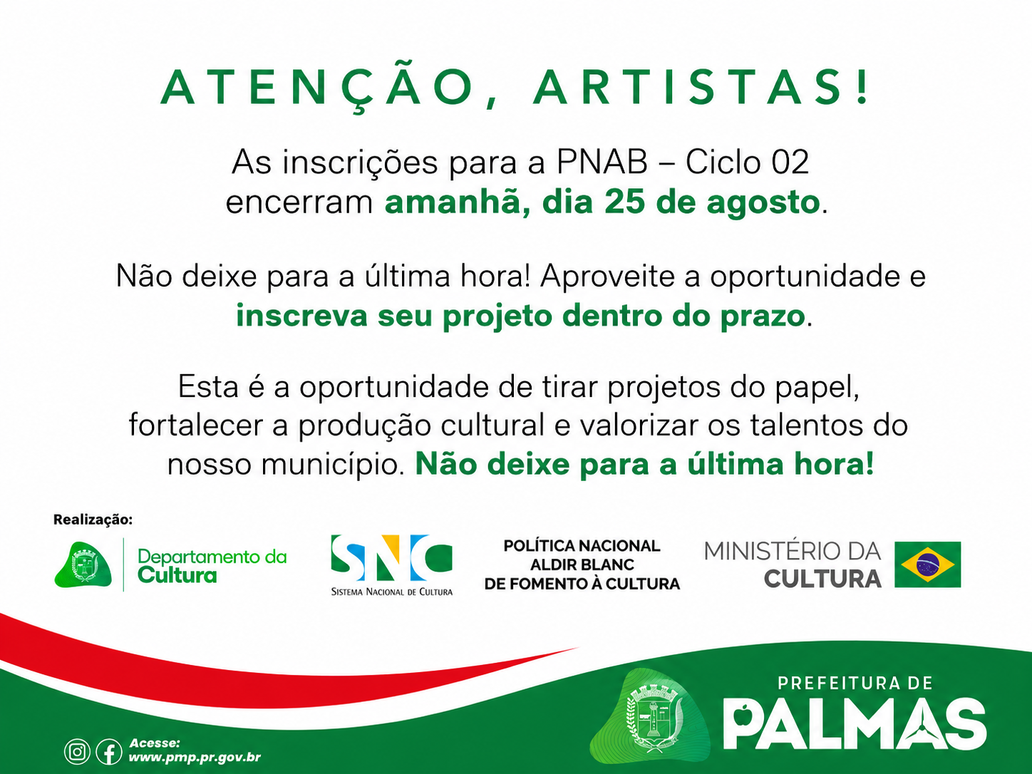 Ciclo 02: inscrições terminam nesta terça-feira (25); artistas devem ficar atentos ao prazo