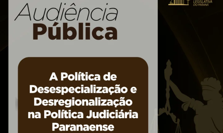 Assembleia Legislativa debate centralização de processos judiciais empresariais em Curitiba com audiências públicas no interior do estado