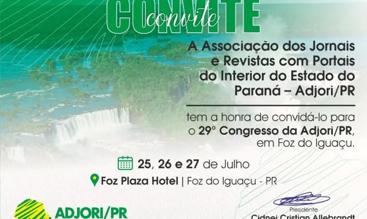 Com ampla agenda - Adjori/PR irá promover Congresso em Foz do Iguaçu 